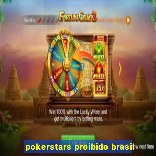 pokerstars proibido brasil